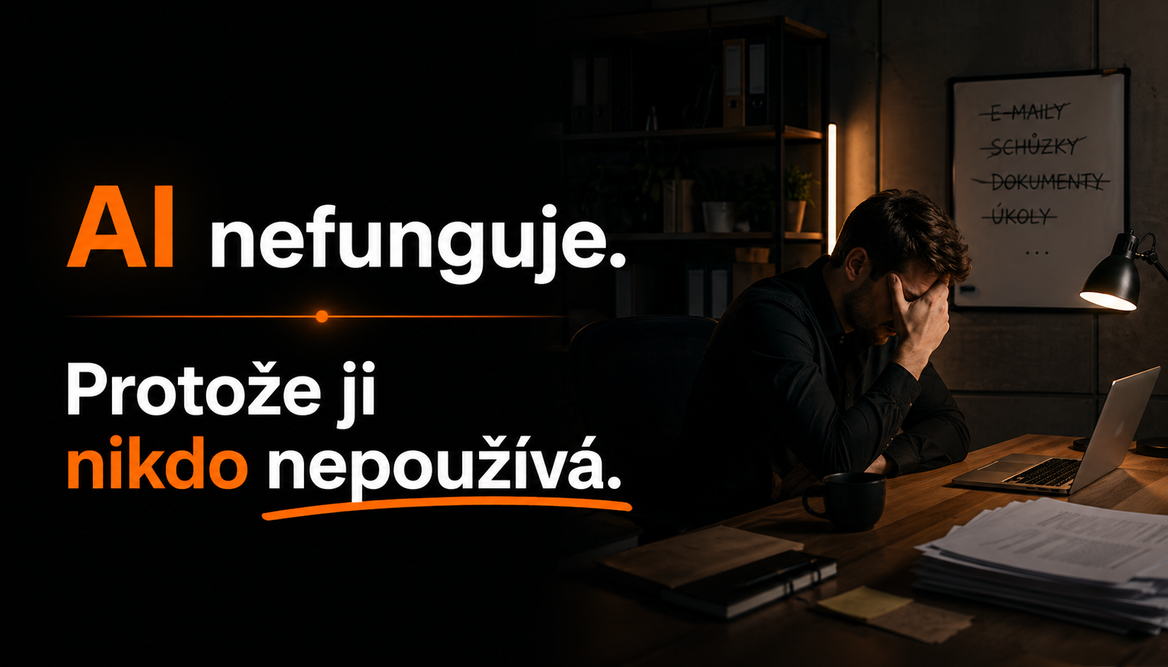 AI nefunguje, protože ji nikdo nepoužívá.