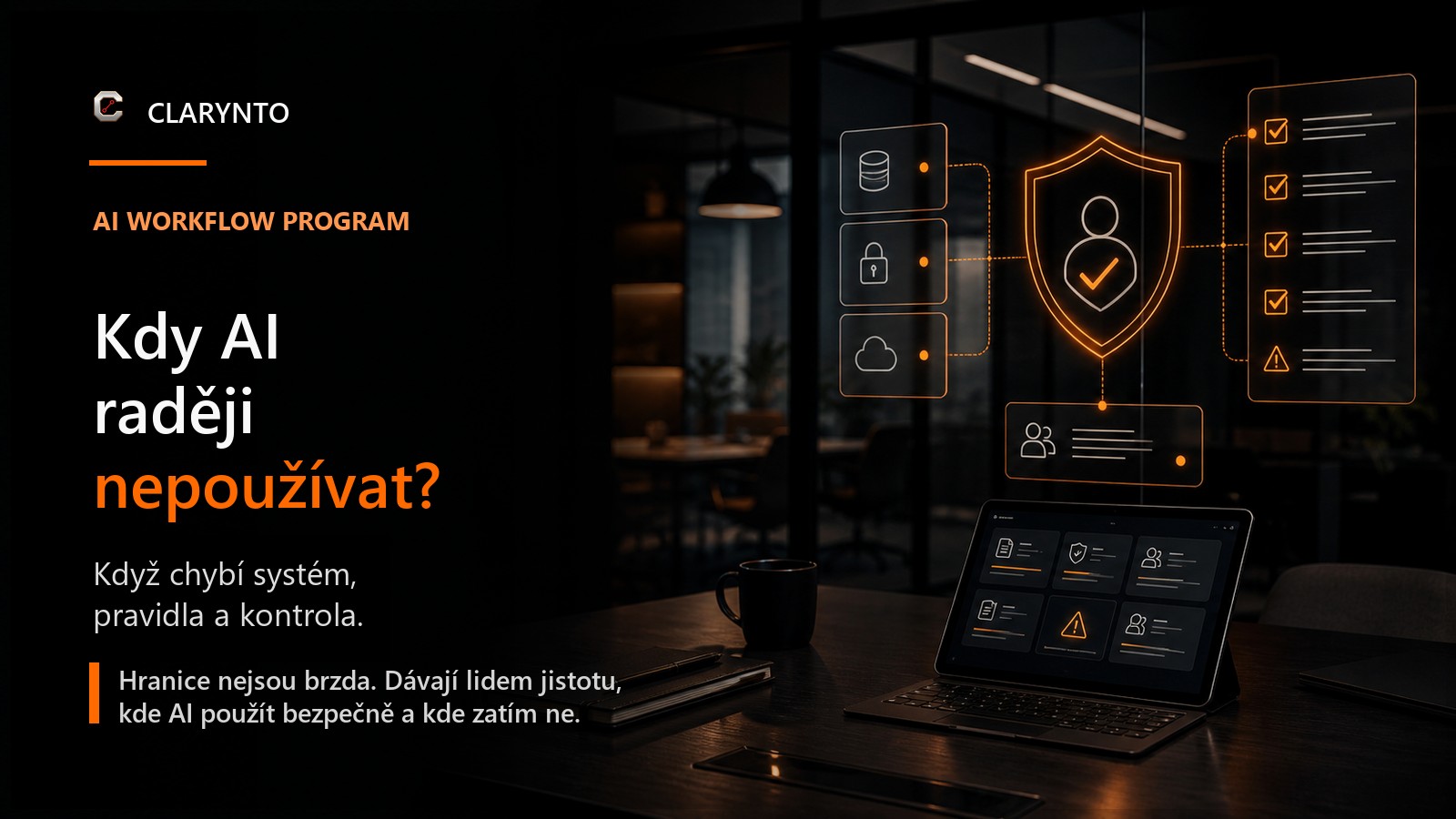 Kdy AI ve firmě raději nepoužívat? Když chybí systém, pravidla a kontrola.